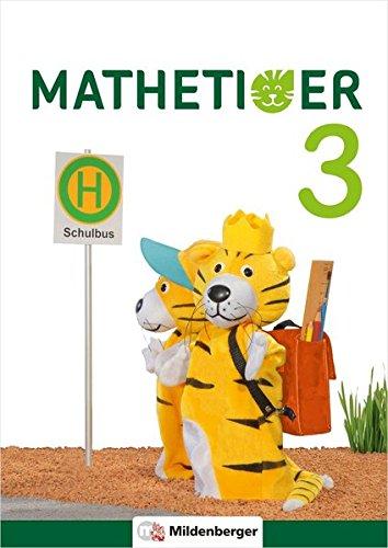 Mathetiger 3 – Buchausgabe • Neubearbeitung: Differenzierend – individualisierend – motivierend (Mathetiger - Neubearbeitung)