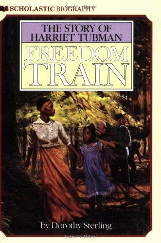 FREEDOM TRAIN THE STORY OF HAR: The Story of Harriet Tubman