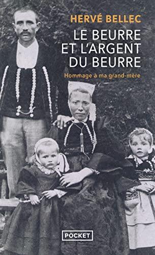 Le beurre et l'argent du beurre : hommage à ma grand-mère