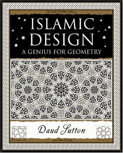 Islamic Design: A Genius for Geometry