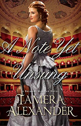 Note Yet Unsung (Belmont Mansion, Band 3)