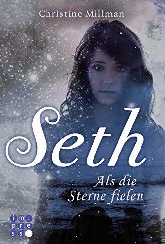 Seth. Als die Sterne fielen