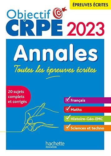 Annales, toutes les épreuves écrites 2023 : français, maths, histoire géo, EMC, sciences et techno : 20 sujets complets et corrigés