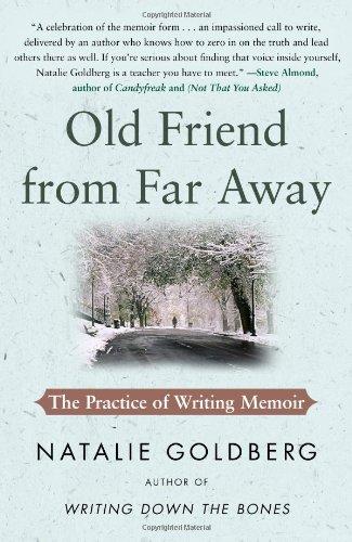 Old Friend from Far Away: The Practice of Writing Memoir