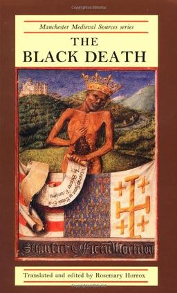 The Black Death (Manchester Medieval Sources Series)