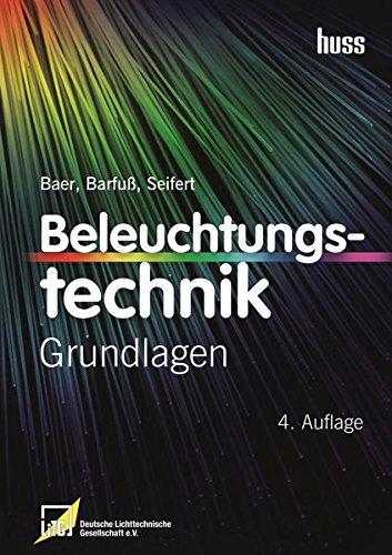 Beleuchtungstechnik: Grundlagen