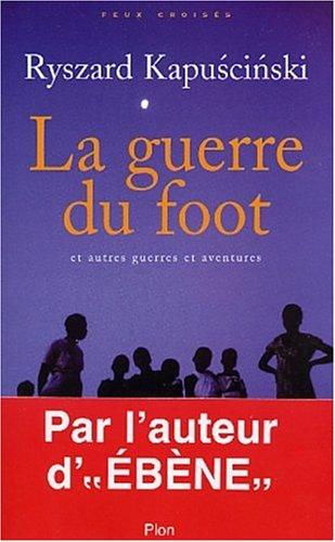 La guerre du foot