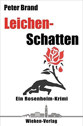 Leichenschatten: Ein Rosenheim-Krimi