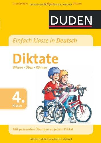 Einfach klasse in Deutsch - Diktate, 4. Klasse: Wissen - Üben - Können