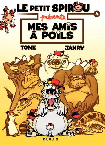 Le petit Spirou présente. Vol. 4. Mes amis à poils