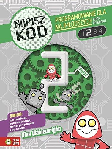 Napisz kod Programowanie dla najmlodszych krok po kroku 2