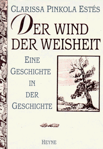 Der Wind der Weisheit. Eine Geschichte in der Geschichte