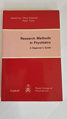 Research Methods in Psychiatry: A Beginner's Guide