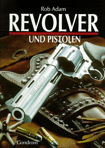 Revolver und Pistolen