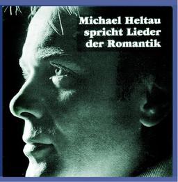 Michael Heltau spricht Lieder der Romantik