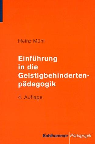 Einführung in die Geistigbehindertenpädagogik