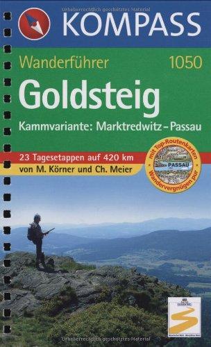 Goldsteig - Kammvariante: Marktredwitz - Passau: Wanderführer