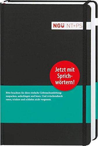 Neue Genfer Übersetzung (NGÜ) - Neues Testament mit Psalmen und Sprüchen