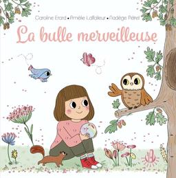 La bulle merveilleuse