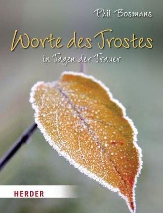 Worte des Trostes in Tagen der Trauer