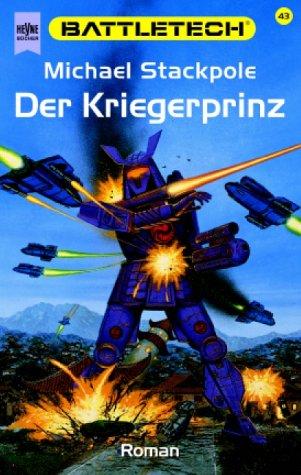 Battletech 43: Der Kriegerprinz