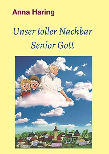 Unser toller Nachbar Senior Gott