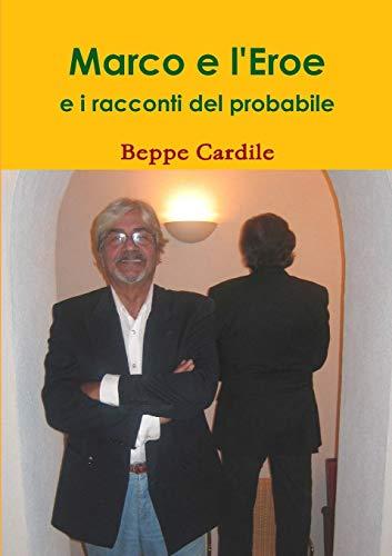 Marco e l'Eroe e i racconti del probabile