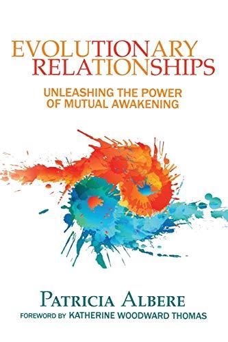 Evolutionary Relationships: Unleashing the Power of Mutual Awakening