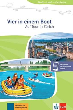 Vier in einem Boot - Auf Tour in Zürich: Buch + Online (Stadt - Land - Abenteuer)