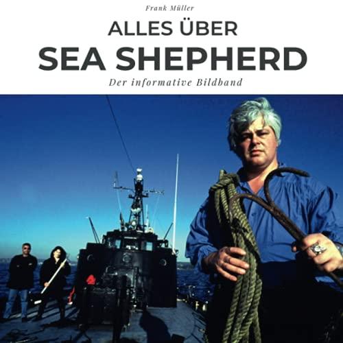 Alles über Sea Shepherd: Der informative Bildband