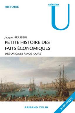 Petite histoire des faits économiques et sociaux : des origines à nos jours