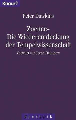 Zoence, die Wiederentdeckung der Tempelwissenschaft