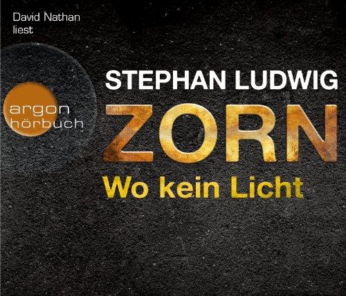 Zorn - Wo kein Licht