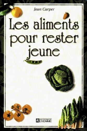 Les aliments pour rester jeune (Hors Collection)