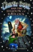 Charlie Bone and the Shadow of Badlock