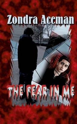 The fear in me