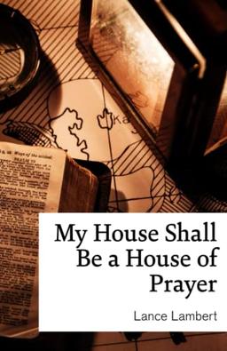 My House Shall Be a House of Prayer