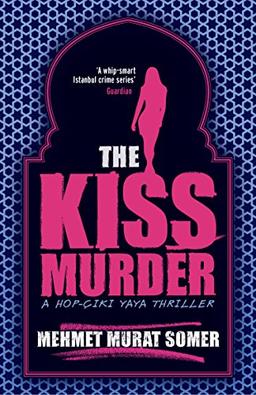 Kiss Murder: A Hop-ciki-yaya Thriller