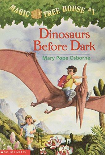 Dinosaurs Before Dark (Magic Tree House #1)