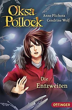 Oksa Pollock - Die Entzweiten: (Band 5)