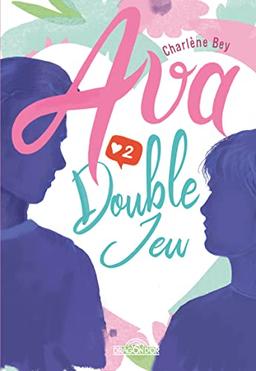 Ava. Vol. 2. Double jeu