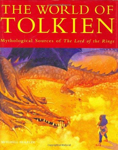 Tolkien's World: Mythological Sources of the "Lord of the Rings"