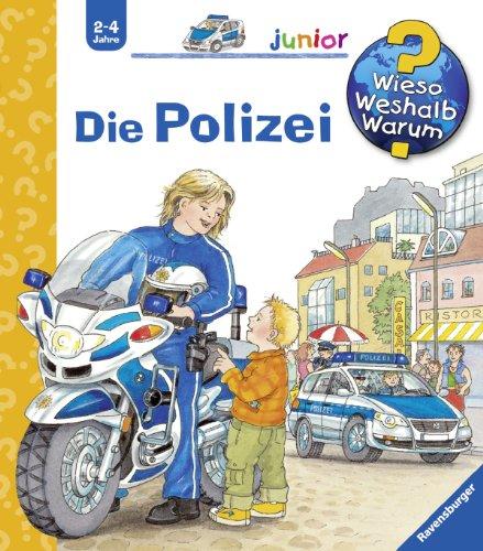 Wieso? Weshalb? Warum? - junior 18: Die Polizei