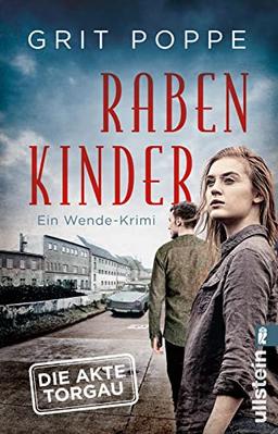 Rabenkinder: Kriminalroman | Der ungewöhnlichste Krimi des Jahres: eine Ostdeutsche und ein Westdeutscher ermitteln in der Zeit nach dem Mauerfall