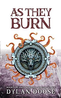 As They Burn (Sword and Sorcery, Band 5)