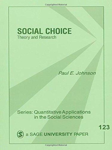 Social Choice: Theory and Research (Quantitative Applications in the Social Sciences)