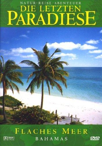 Die letzten Paradiese (Teil 33) - Flaches Meer: Bahamas