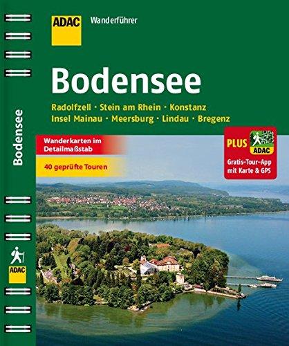 ADAC Wanderführer Bodensee inklusive Gratis Tour App: Radolfzell Stein am Rhien Konstanz Insel Mainau Meersburg Lindau Bregenz