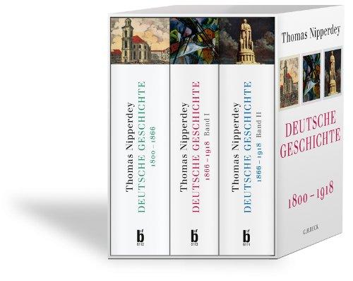 Deutsche Geschichte 1800-1918: 1800-1866. Bürgerwelt und starker Staat. 1866-1918. Bd. 1: Arbeitswelt und Bürgergeist. Bd. 2: Machtstaat vor der Demokratie