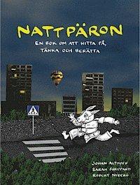 Nattpäron : en bok om att hitta på, tänka och berätta